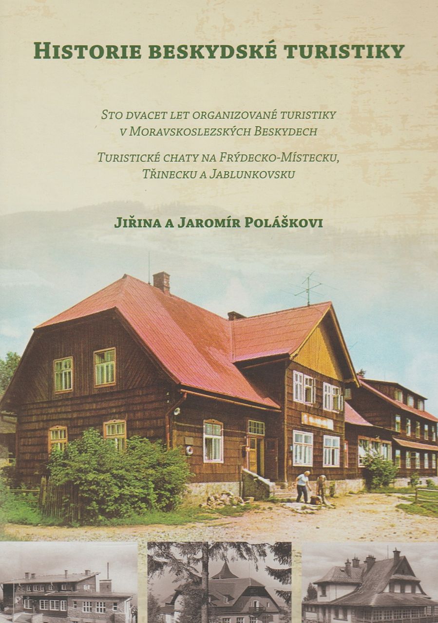 Historie beskydské turistiky (Jiřina a Jaromír Poláškovi)