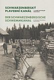 Schwarzenberský plavební kanál v zrcadle historických dokumentů.