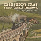 Železniční trať Brno - Česká Třebová na starých pohlednicích.