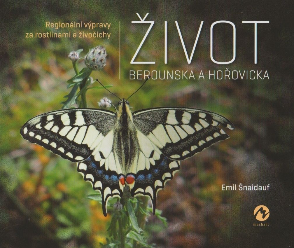 Život Berounska a Hořovicka - Regionální výpravy za rostlinami a živočichy (Emil Šnaidauf)