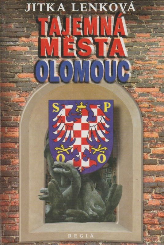 Tajemná města - Olomouc (Jitka Lenková)