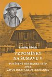 Vzpomínky na Šumavu V - Pověstný obr Rankl-Sepp.