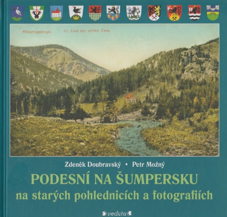 Podesní na Šumpersku na starých pohlednicích a fotografiích (Zdeněk Doubravský, Petr Možný)
