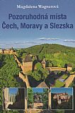 Pozoruhodná místa Čech, Moravy a Slezska.